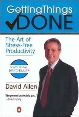 Cover of Getting Things Done: The Art of Stress-Free Productivity