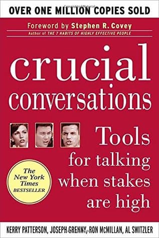 Cover of Crucial Conversations: Tools for Talking When Stakes are High