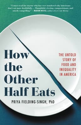 Cover of How the Other Half Eats: The Untold Story of Food and Inequality in America